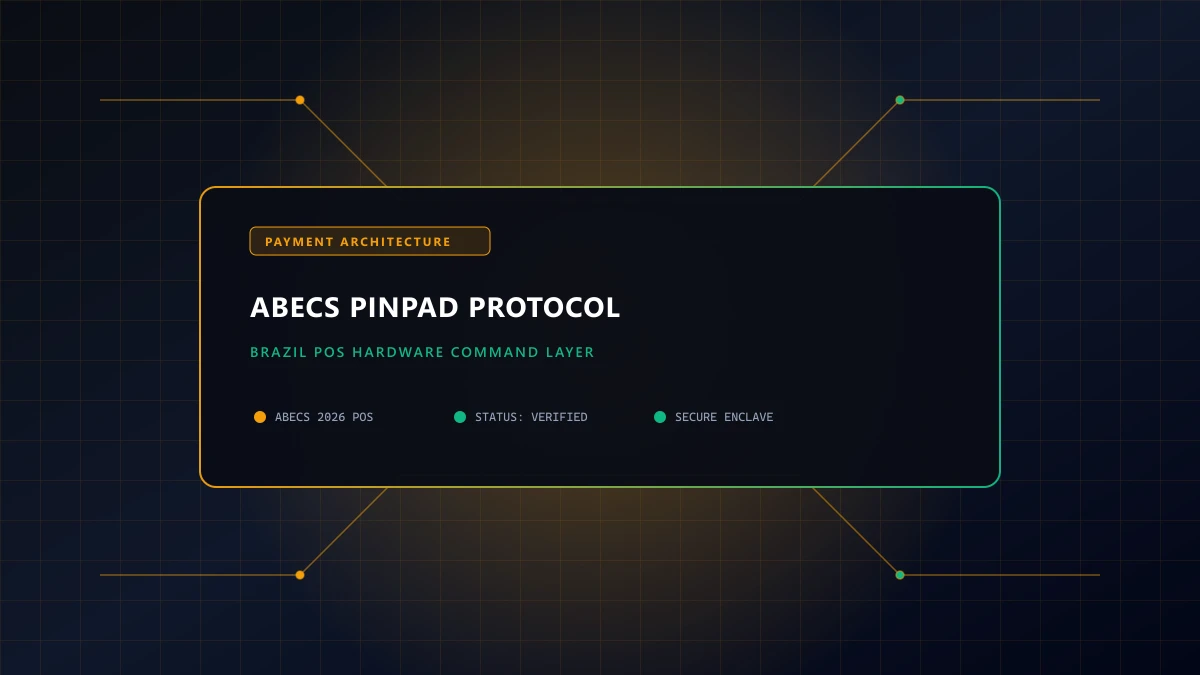 The ABECS Pinpad Protocol: Brazil's POS Command Language
